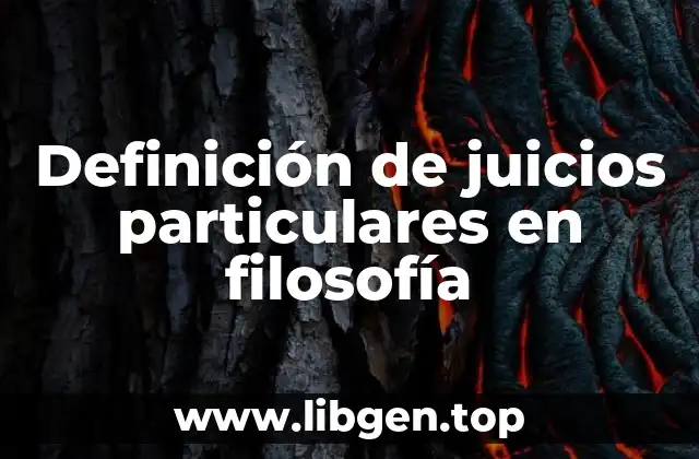 Definición de juicios particulares en filosofía