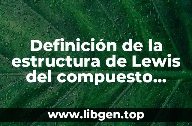 Definición de la estructura de Lewis del compuesto formado CH4