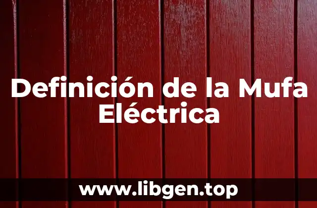 Definición de la Mufa Eléctrica