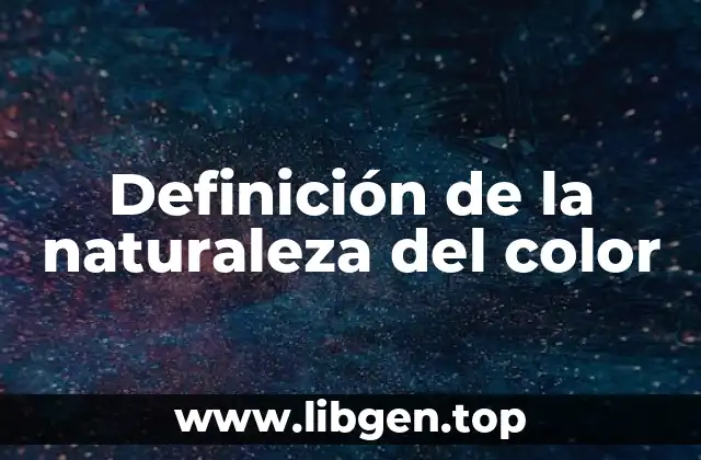 Definición de la naturaleza del color