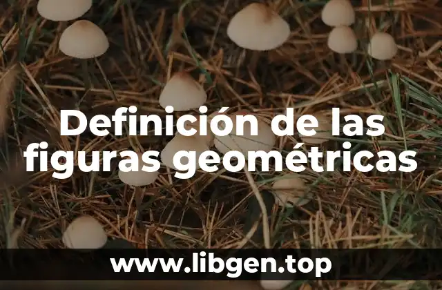 Definición de las figuras geométricas