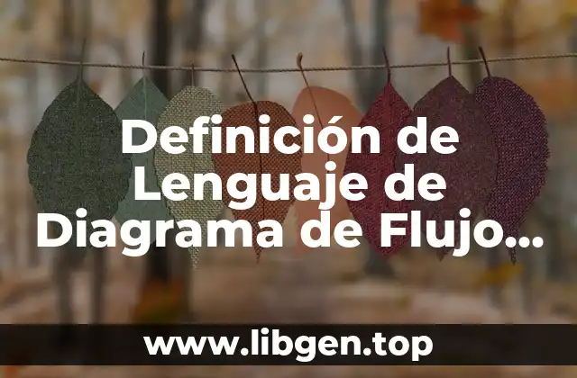 Definición de Lenguaje de Diagrama de Flujo en Informática