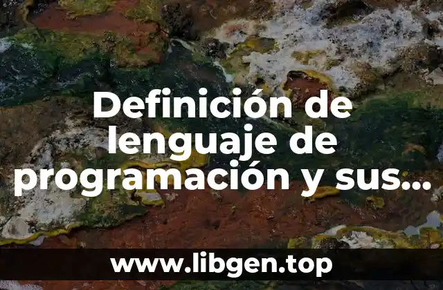 Definición de lenguaje de programación y sus características