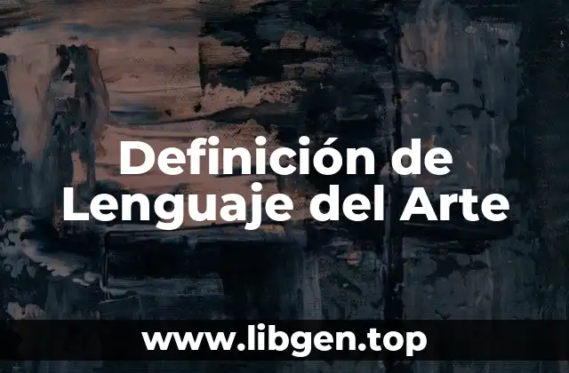 Definición de Lenguaje del Arte