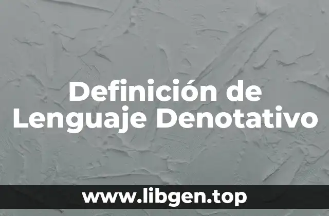 Definición de Lenguaje Denotativo