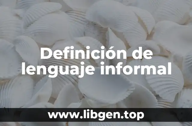 Definición de lenguaje informal