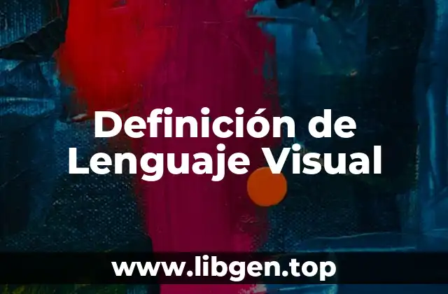 Definición de Lenguaje Visual