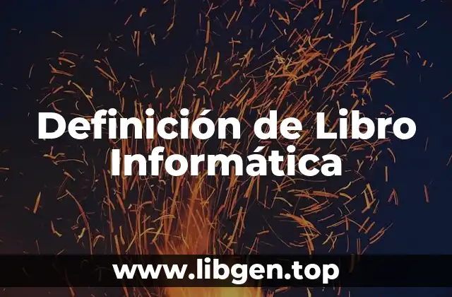 Definición de Libro Informática