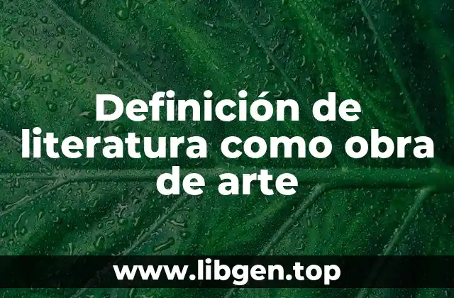 Definición de literatura como obra de arte