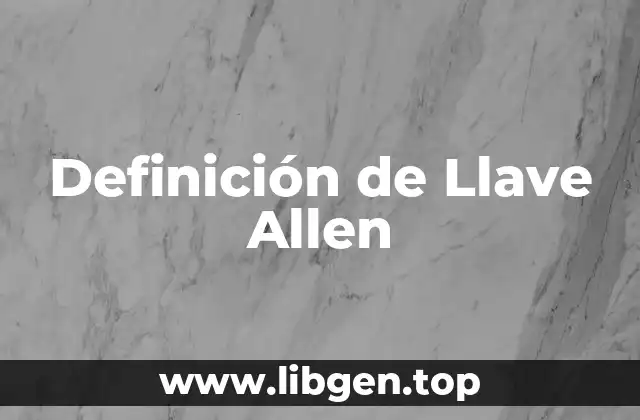 Definición de Llave Allen