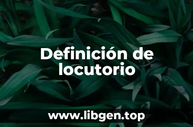 Ejemplos de locutorio