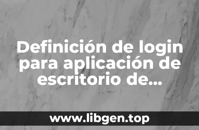 Definición de login para aplicación de escritorio de Windows