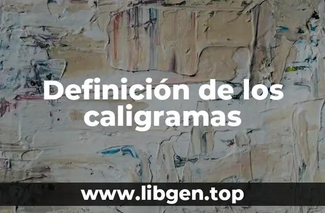 Definición de los caligramas