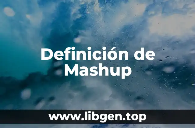 Definición de Mashup