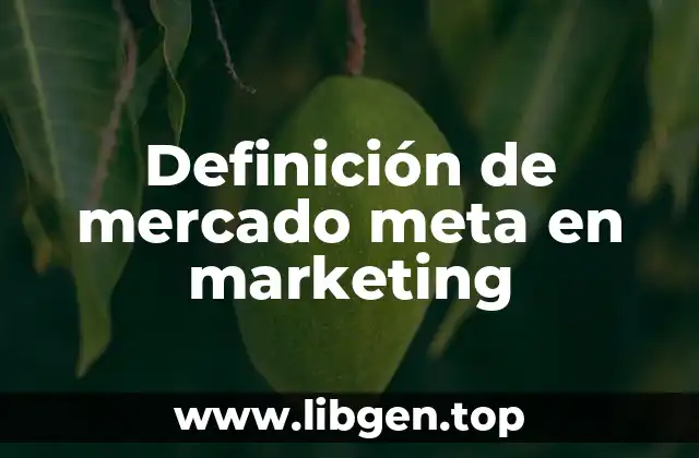 Definición de mercado meta en marketing