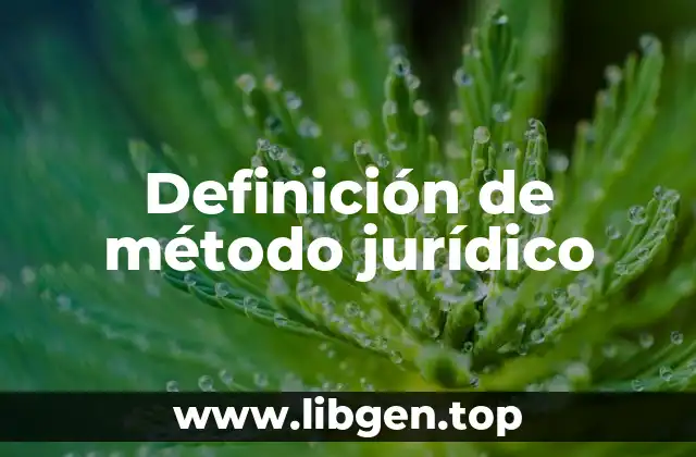 Definición de método jurídico