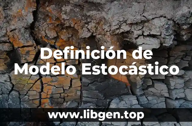 Definición de Modelo Estocástico