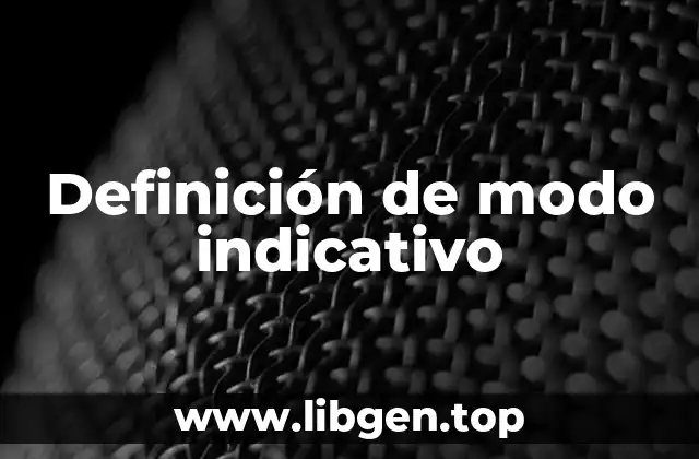 Definición de modo indicativo