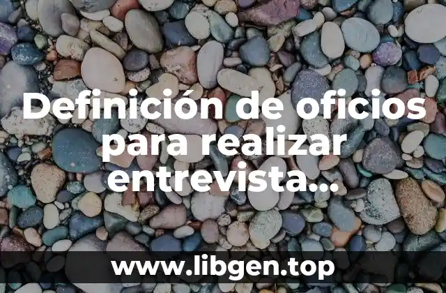 Definición de oficios para realizar entrevista psicológica en un preescolar