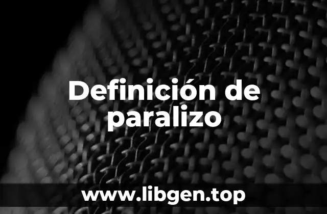 Definición de paralizo