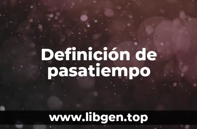 Definición de pasatiempo