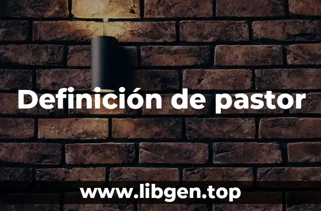 Definición de pastor