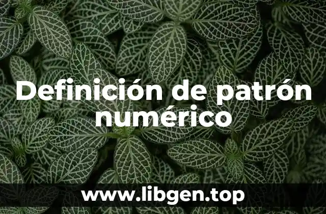 Definición de patrón numérico