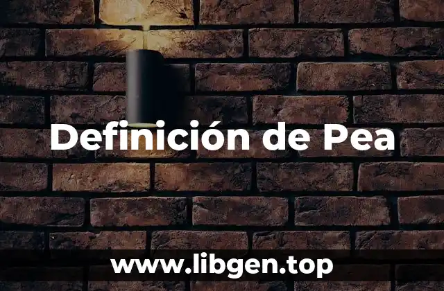 Definición de Pea