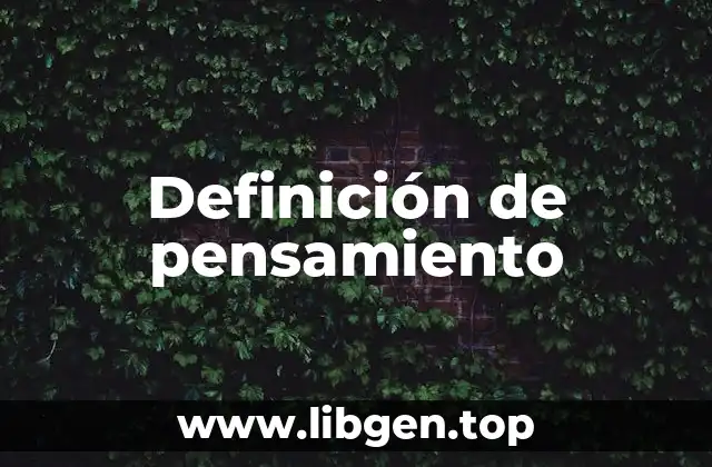 Definición de pensamiento