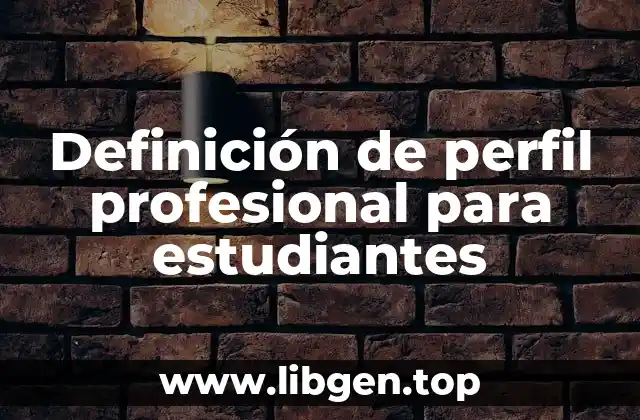 Definición de perfil profesional para estudiantes