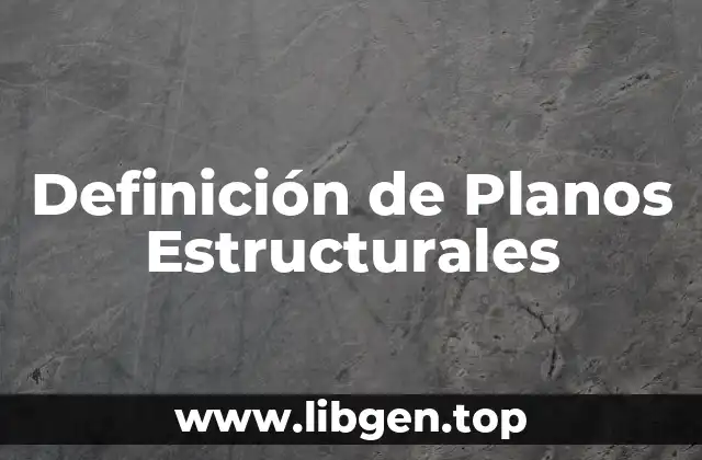 Definición de Planos Estructurales