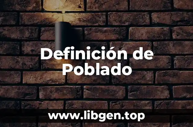 Definición técnica de Poblado