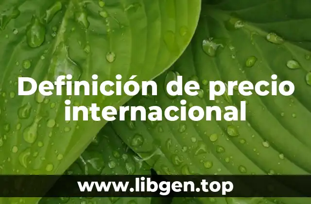 Definición de precio internacional