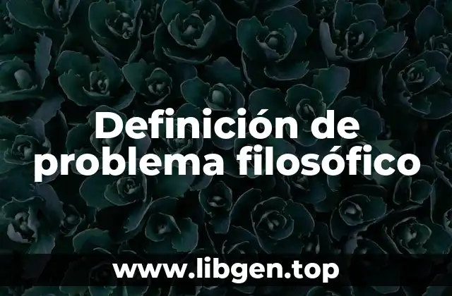 Definición de problema filosófico