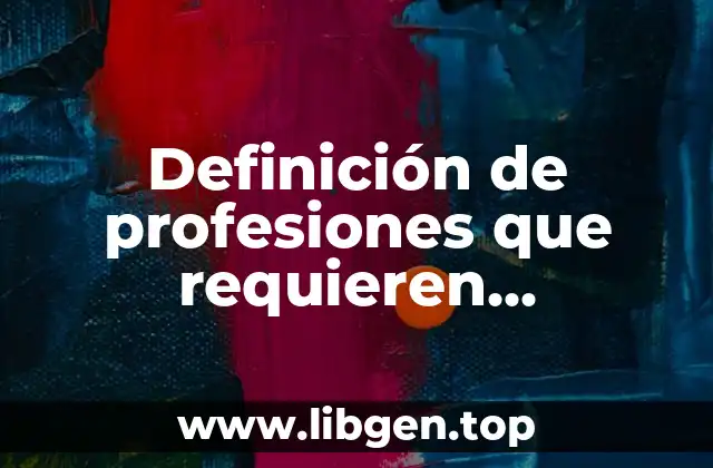 Definición de profesiones que requieren especialmente de un código deontológico