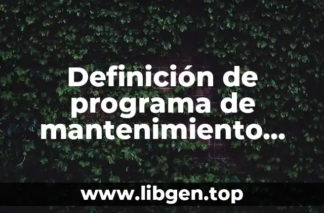 Definición de programa de mantenimiento preventivo en Excel