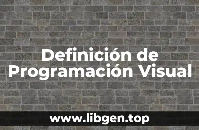 Definición de Programación Visual