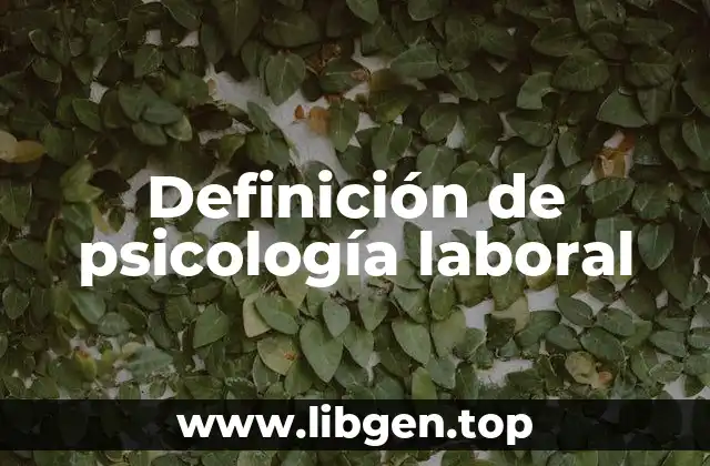Ejemplos de psicología laboral