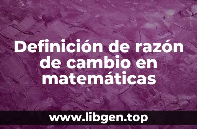 Ejemplos de razón de change en matemáticas