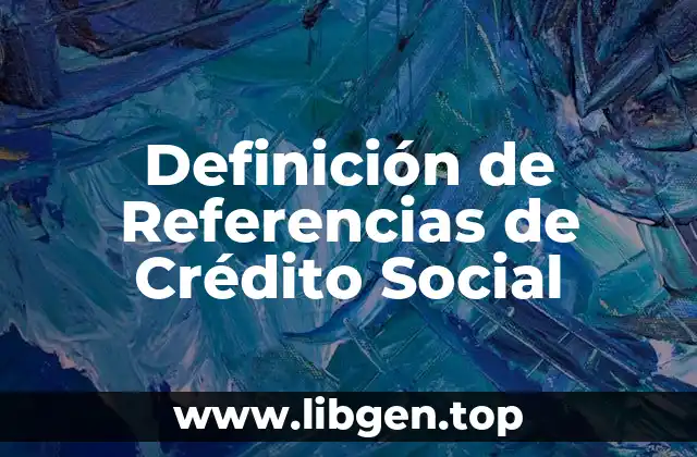 Definición de Referencias de Crédito Social