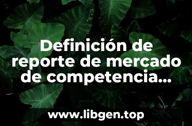 Definición de reporte de mercado de competencia pura y perfecta
