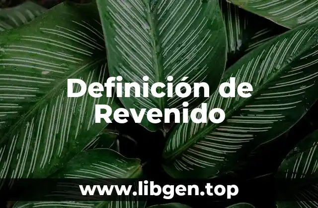 Definición de Revenido