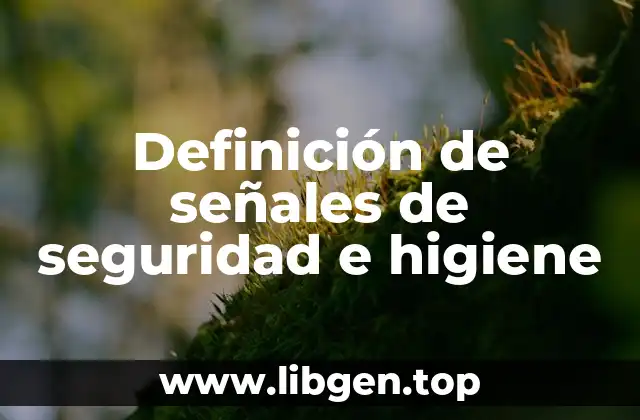 Ejemplos de señales de seguridad e higiene