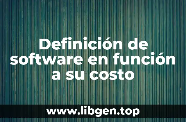 Definición de software en función a su costo