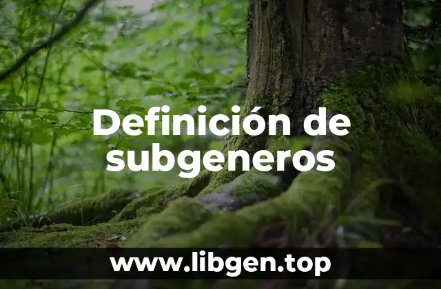 Definición de subgeneros