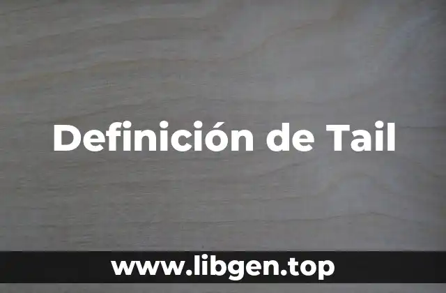 Definición de Tail