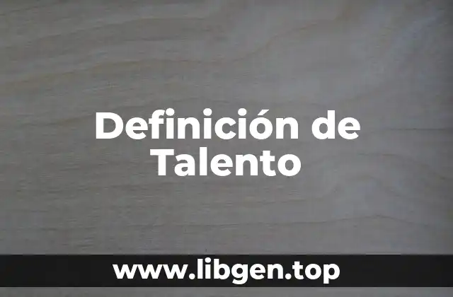 Definición de Talento