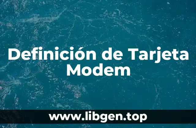 Definición de Tarjeta Modem