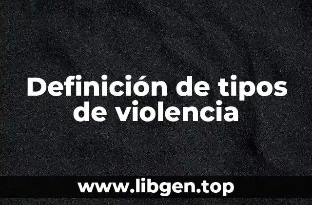 Definición técnica de violencia
