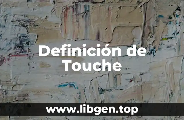 Definición de Touche